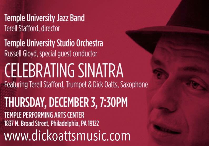 Celebrating Sinatra 12/3/15 <a href="/TerellStafford/">Terell Stafford</a> <a href="/TempleUniv/">Temple University</a> <a href="/oattssaxophone/">Dick Oatts</a>
