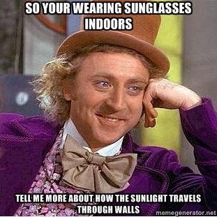 Clipons's tweet photo. Don't be this guy....

 #NY #Fashion #Sunglasses #Humor #MondayNights #LOL #Funnies #WillyWonka #MondayFunday https://t.co/0goqYdUpno