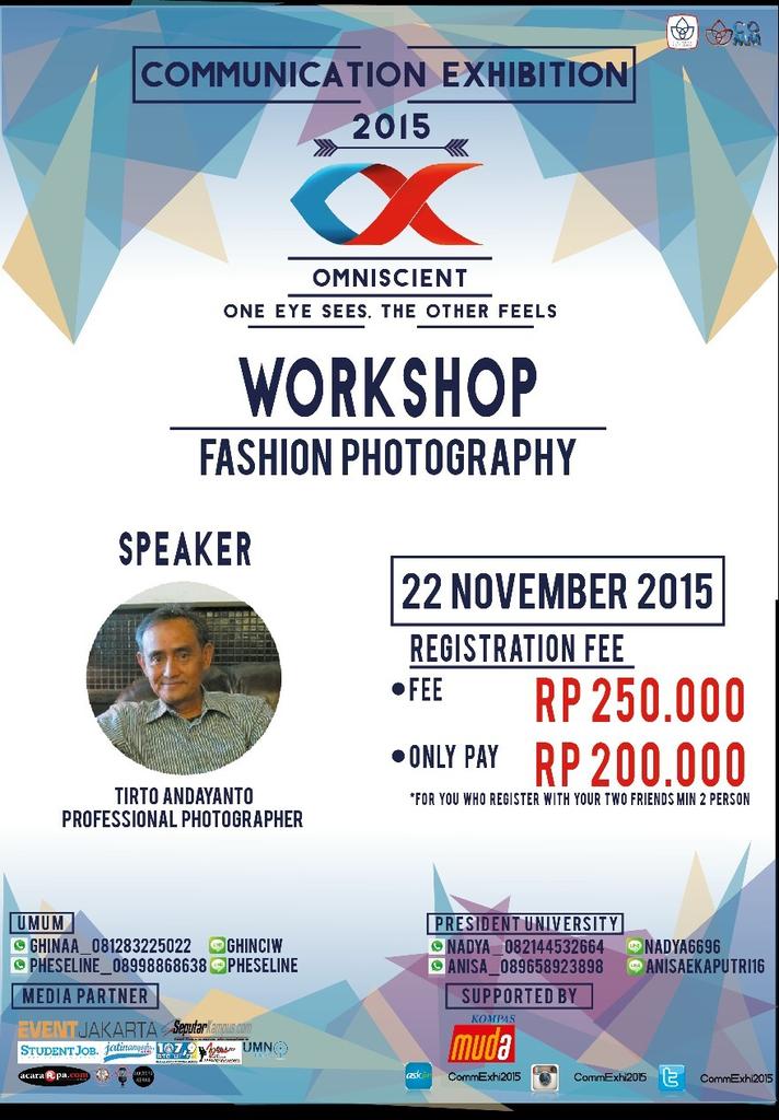 CommExhi2015's tweet photo. u/ workshop Fashion Photography, kalau kamu bsa ajak 2 teman kamu, harga tiket menjadi Rp 200,000,00/org #COMMEX2015 https://t.co/X9NrvMqozx