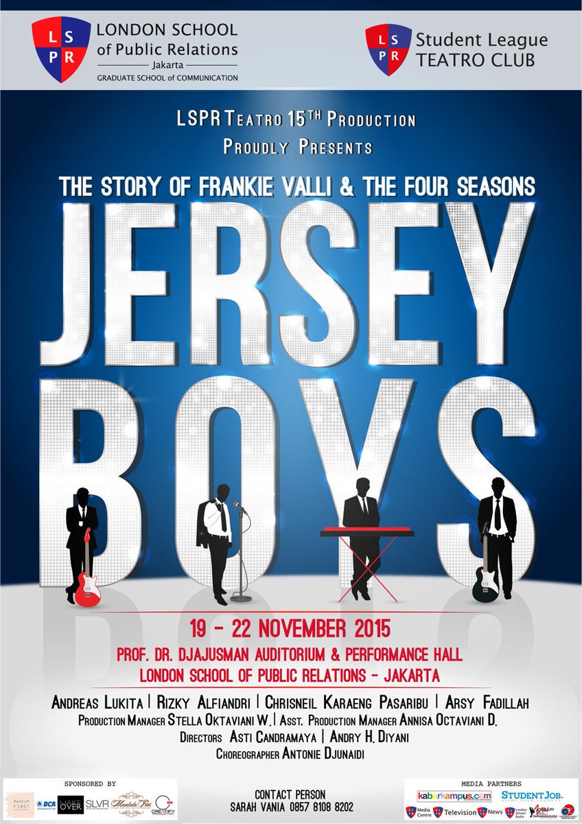 JERSEY BOYS by <a href="/LSPR_Teatro/">LSPR Teatro</a> 19 Nov-22 Nov 2015 . CP: Sarah 085781088202