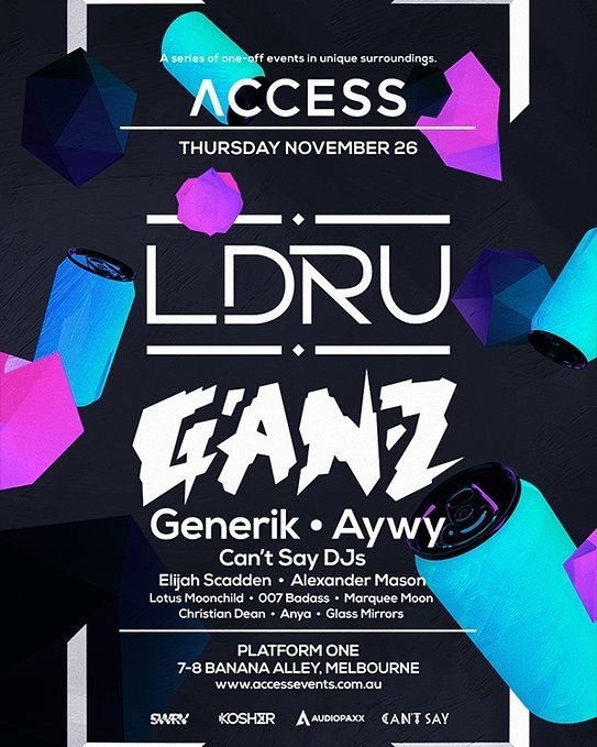 cantsaymelb's tweet photo. #ACCESS present @theldru x @iamganz with @generik_jd &amp; @aywymusic PLUS the fam @cantsaymelb DJs Thurs Nov 26 at @pl… https://t.co/MLdwDVdKFB