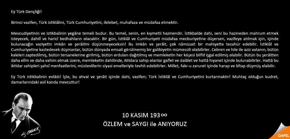 QapelCom's tweet photo. ÖZLEM ve SAYGI ile ANIYORUZ.
#10Kasım #unutulmaz #Borçluyuz #AtatürkDemek https://t.co/aBPsa9Pyxm https://t.co/4Vaoh0qi6X