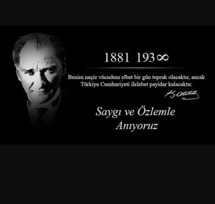 Saygı ve Özlemle.... #Atatürk #10Kasım #OlmasaydınOlmazdık