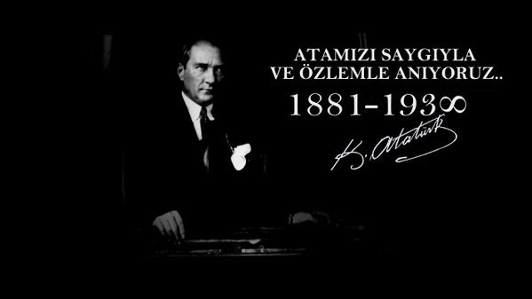 Atamızı Saygı ve Özlemle Anıyoruz.
#10Kasım