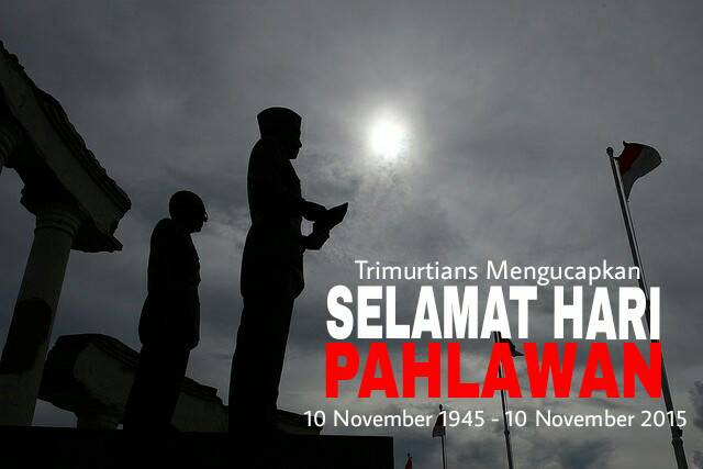 Semoga semangat kepahlawanan kita tidak akan pernah luntur. Semangat ya mates ! #TrimurtiHeroesDay #Trimurtians