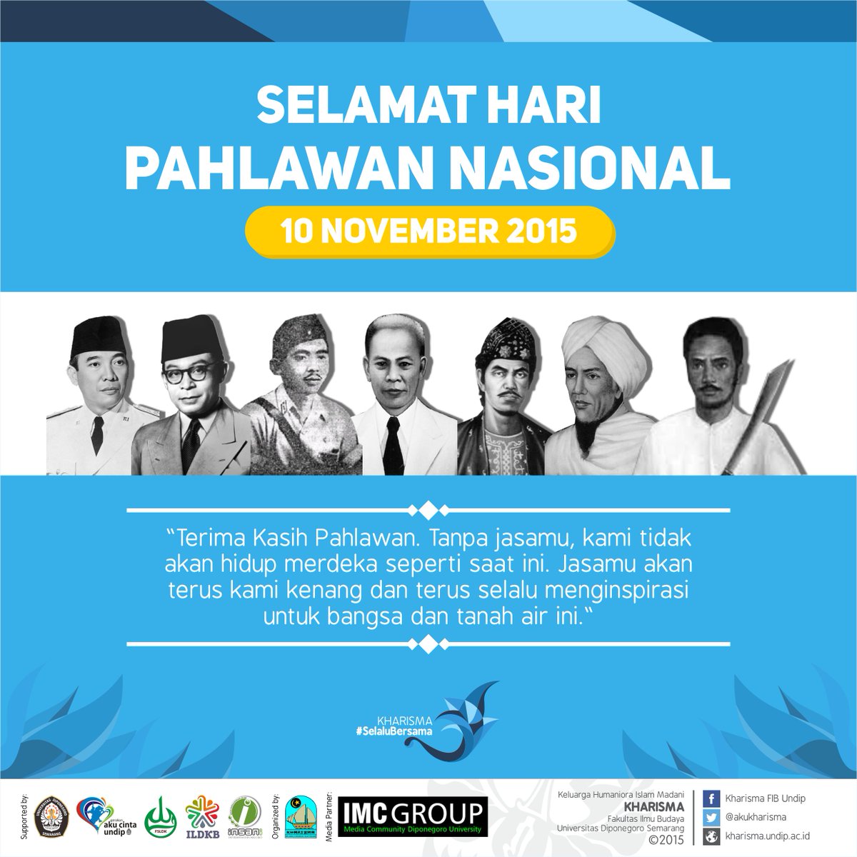 Selamat Hari Pahlawan Nasional (10 November 2015)
"Terima Kasih Pahlawan. Jasamu akan terus kami kenang.."
