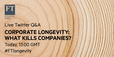 FT's tweet photo. Join the discussion: Who kills companies? Tweet your questions to #FTlongevity https://t.co/ShTFb1GKw3 https://t.co/V2yNvFRreq