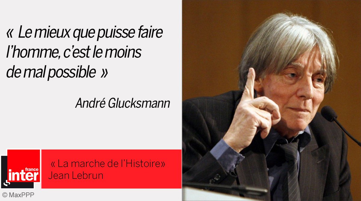 franceinter's tweet image. "Le mieux que puisse faire l’homme, c’est le moins de mal possible" A. #Glucksmann #hommage bit.ly/1MmchEB