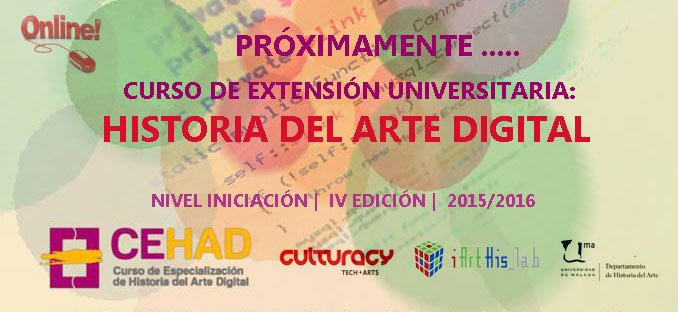 ce_had's tweet photo. Próximamente..IV edición del curso de extensión universitaria: Hª del Arte Digital. @iArtHislab @CulturacySL Atentos https://t.co/ZBrdc2auXL
