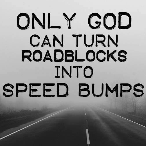 livechristian1's tweet photo. Do you have speed bumps in your path? God makes them easy to get over. #faith #trust https://t.co/2lKevmiaQt