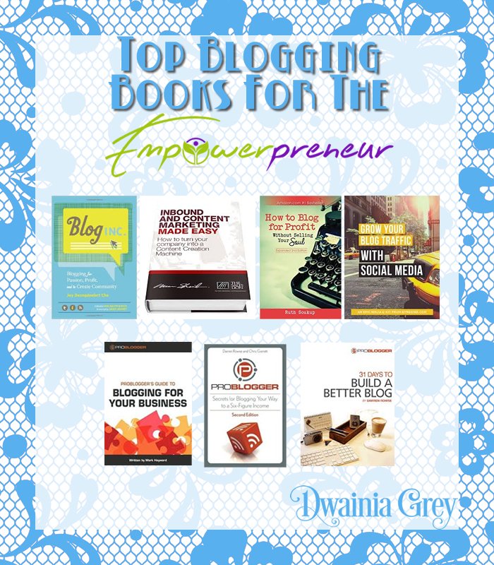 Top Blogging Books For Empowerpreneurs bit.ly/1Qh8iPQ #books #blogging