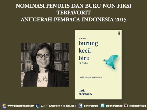 penerbitkpg's tweet photo. #SeekorBurungKecilBiru & @lindachristanty jd nominasi penulis & buku non fiksi fav #API2015 https://t.co/w3m2D5CG6g https://t.co/p0hl4Hgwd5