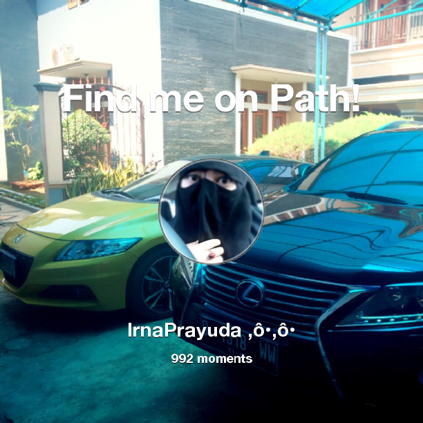 Irnaprayuda's tweet photo. I've shared 992 memories with my friends on #Path - see them now at https://t.co/IexeMAvLOV! #thepersonalnetwork https://t.co/ffOIe5zAWa