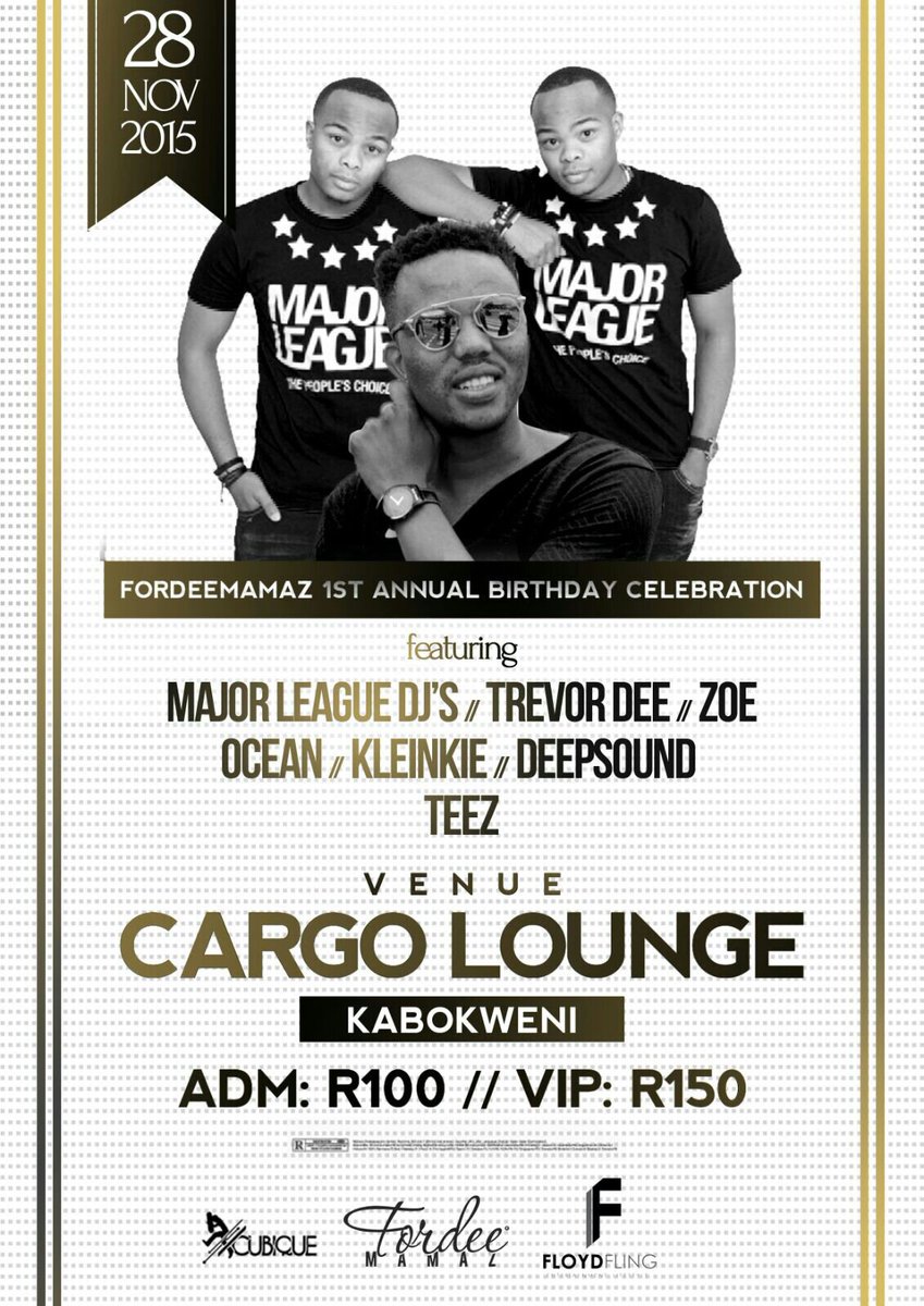 CargoLoungeSA's tweet photo. @djtrevordee ForDeeMamazFirstAnnualBirthdayCelebration Tickets are still available 0790129005 https://t.co/V1Fakuc8R8