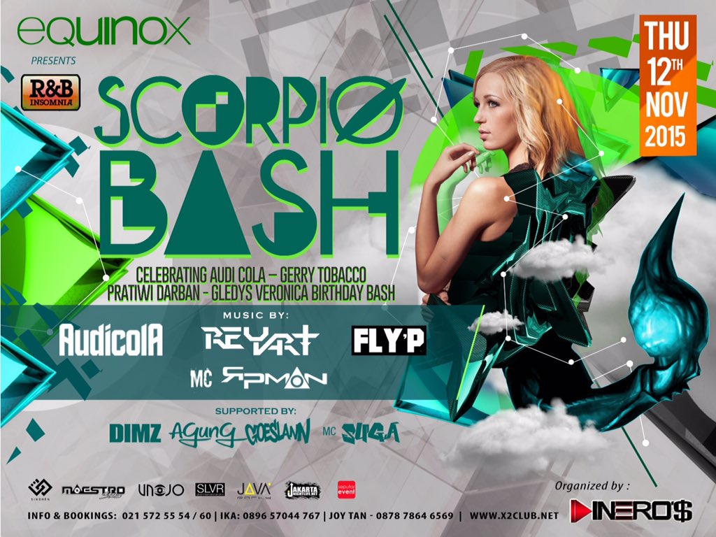 DINEROS_'s tweet photo. Tomorrow night "Scorpio Bash" @_X2_ @equinoxjkt with DJ Audi Cola, @deejayarter @flyp_ &amp; MC @RPM4N be there guys https://t.co/edDQ6MssUm