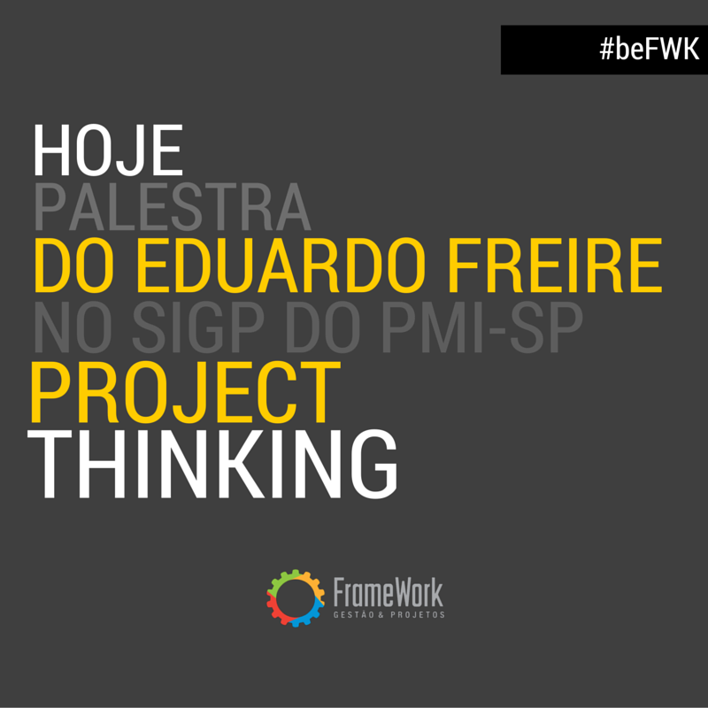 FrameworkGP's tweet image. Hoje as 15:00 no Congresso Internacional de Projetos do @pmisp terá palestra do @eduardofreire! #projectthinking