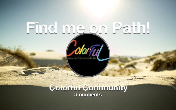 Find me on #Path now! Go to: path.com! #thepersonalnetwork