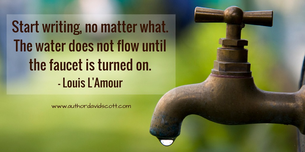 DScottwrites's tweet photo. 'Start #writing, no matter what. The #water does not flow until the faucet is turned on.' - Louis L'Amour #NaNoWriMo https://t.co/uvSQq2YkGM