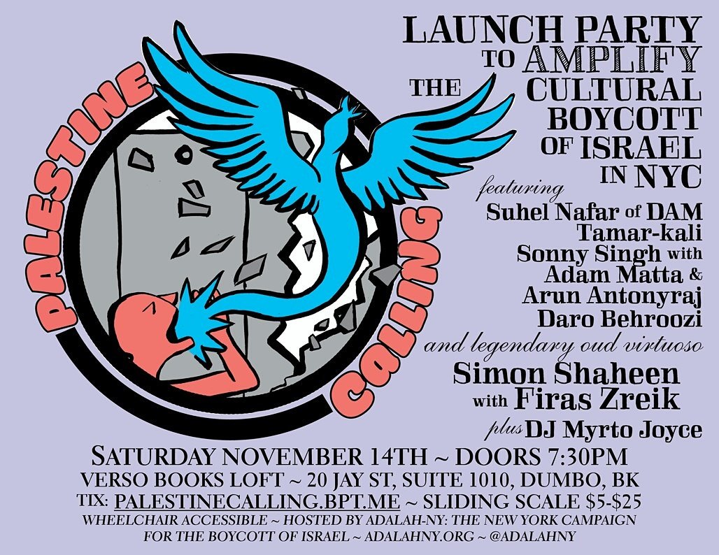 Remroum's tweet photo. Cultural Boycott Launch Party in #NYC November 14. Simon Shaheen, DAM's Suhel Nafar, Tamar-kali and more https://t.co/n9Tuvtwpq7
