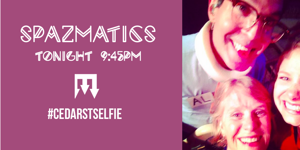 CedarSt's tweet photo. This moment would only happen at #CedarSt! @TheSpazmaticsTX tonight at 9:45pm. #CedarStSelfie https://t.co/g7mq3nwmrY