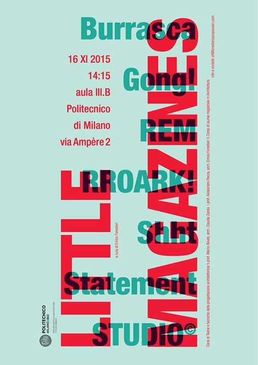 magazinerem's tweet photo. DON'T MISS !!  LITTLE MAGAZINES / 16 November 2015, 02:15 pm / Politecnico di Milano IIIB. https://t.co/os1apiLnbV