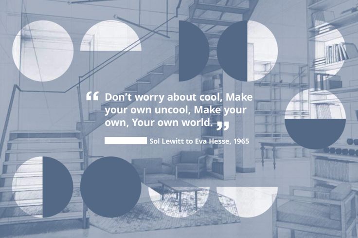 #BrandInspiration: Sol Lewitt says it best. Focus on your passions and let cool emerge.