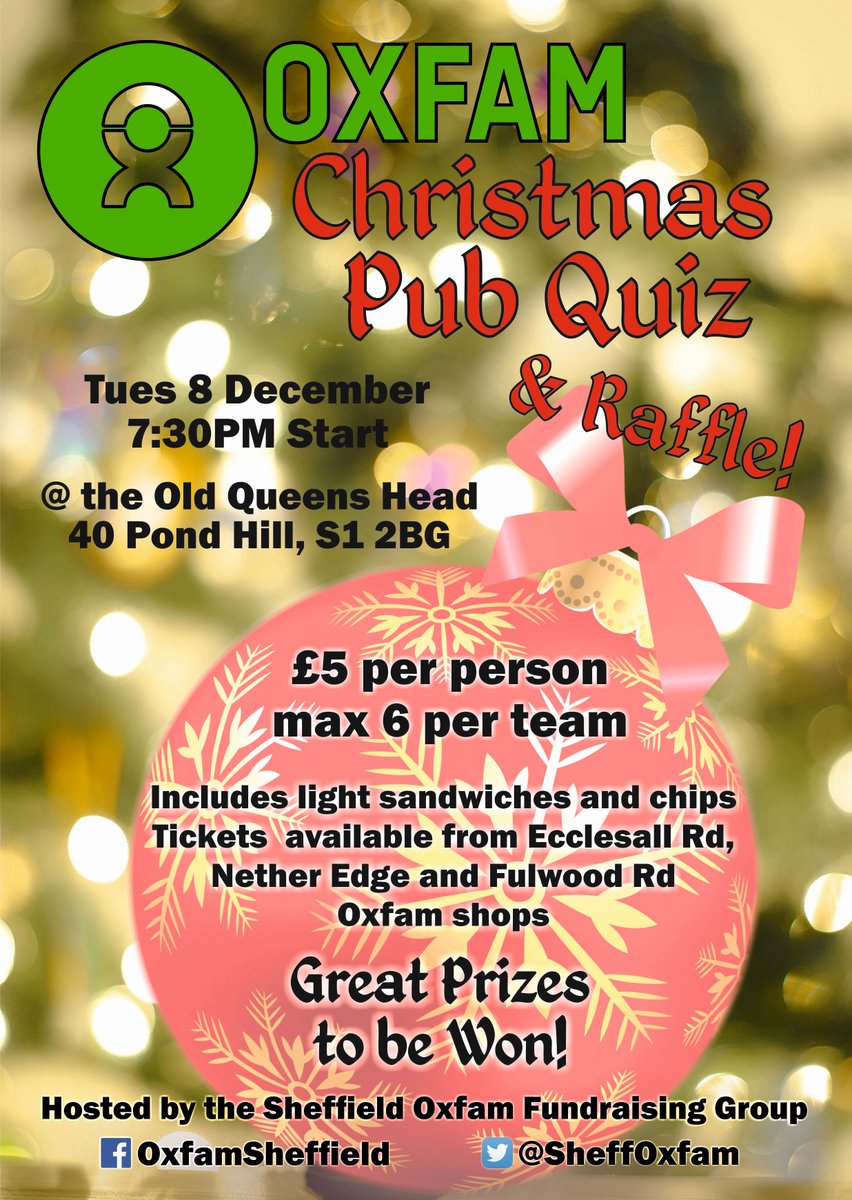 SheffOxfam's tweet photo. Why not join our Christmas Pub Quiz? 
We have lots of great prizes and all for a great cause! 
#sheffieldissuper https://t.co/wdo7a2AJuI