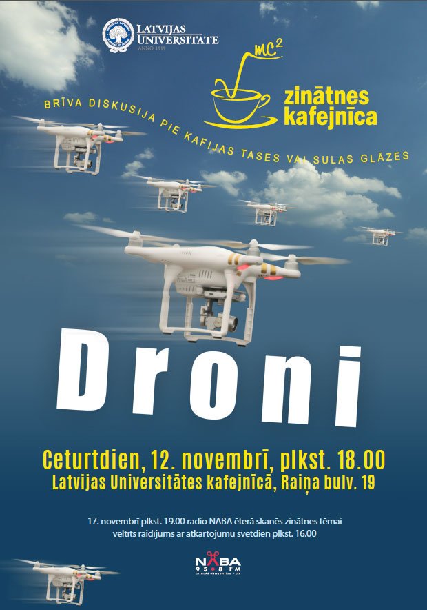 Rīt notiks bezpilota lidaparātiem veltīts Zinātnes kafejnīcas pasākums lu.lv/zinas/t/36693/