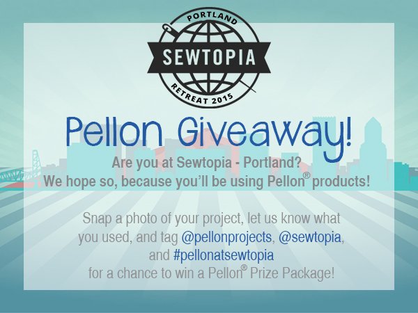 PDX #Sewtopia, If you used the batting in your project don't forget to tag <a href="/PellonProjects/">Pellon</a> on #IG for a Prize Pack