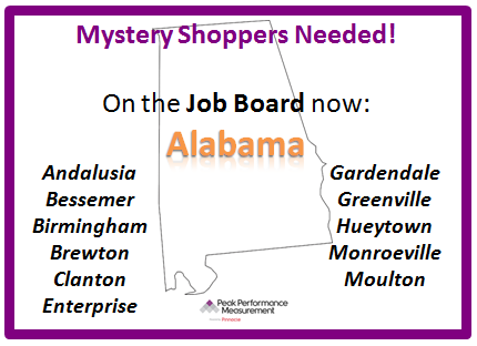 We need mystery shoppers in Alabama right now. Sign-up/login to our job board: pinnaclemysteryshopping.com #jobsearch