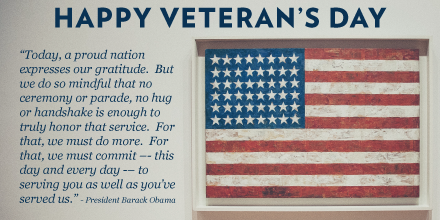 Happy Veteran's Day! We thank the brave men and women in uniform and your family for the ultimate sacrifice.
