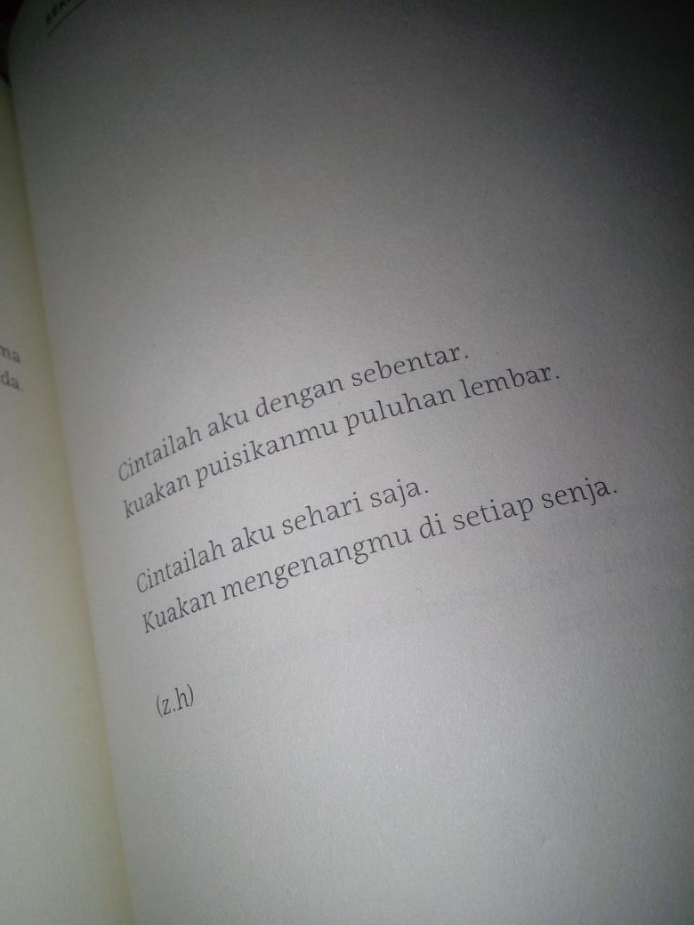 Cintailah aku dengan sebentar.
Kuakan puisikanmu puluhan lembar. ~ <a href="/zarryhendrik/">z. h.</a>