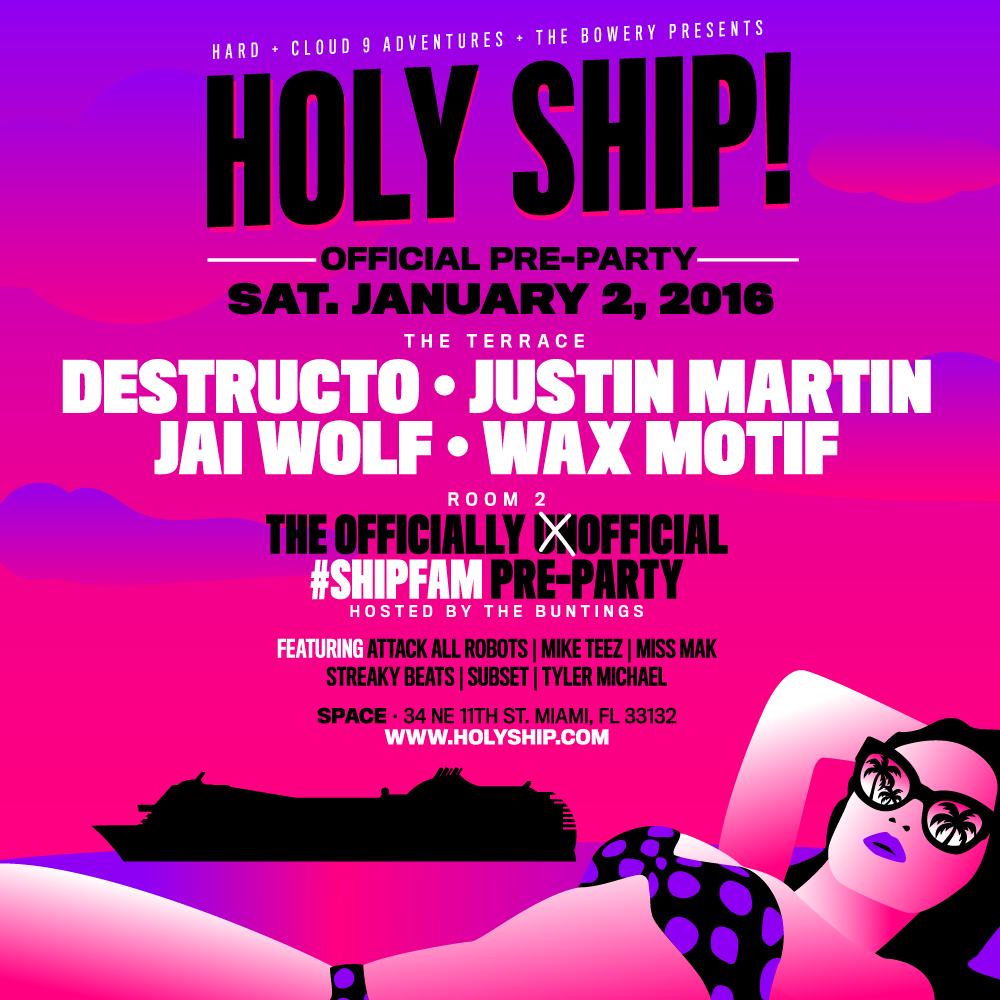HOLY_SHIP's tweet photo. It’s the Holy Ship! Jan Pre-Party feat. @DestructoHARD​ @mrJUSTINMARTIN @JaiWolfx @WaxMotif https://t.co/Zs7C1P83md https://t.co/A3XYLiURV3