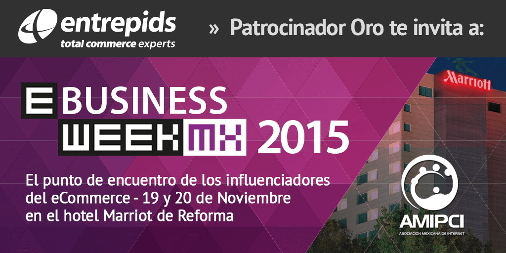 Entrepids te invita a la eBusiness Week de la <a href="/AMIPCI/">Contractor Loans</a> el 19 de Noviembre #EBW15 #ECommDay #BeyondMKT