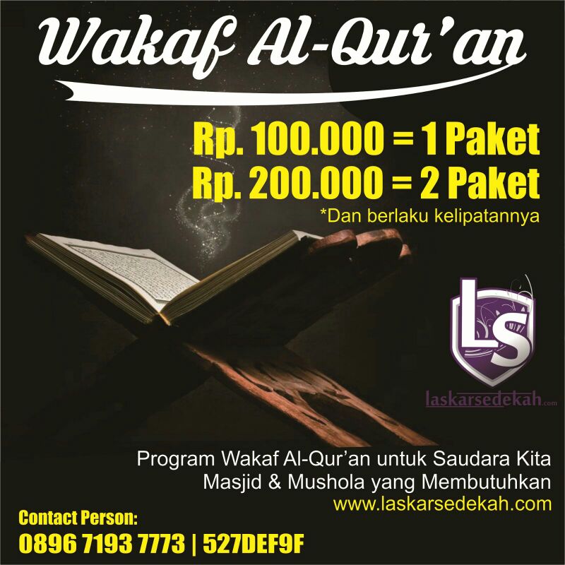 Program #LSWakafQuran masih kami buka tuipi sholih wa sholihah... Yuk wujudkan Indonesia cinta Al-Quran :)