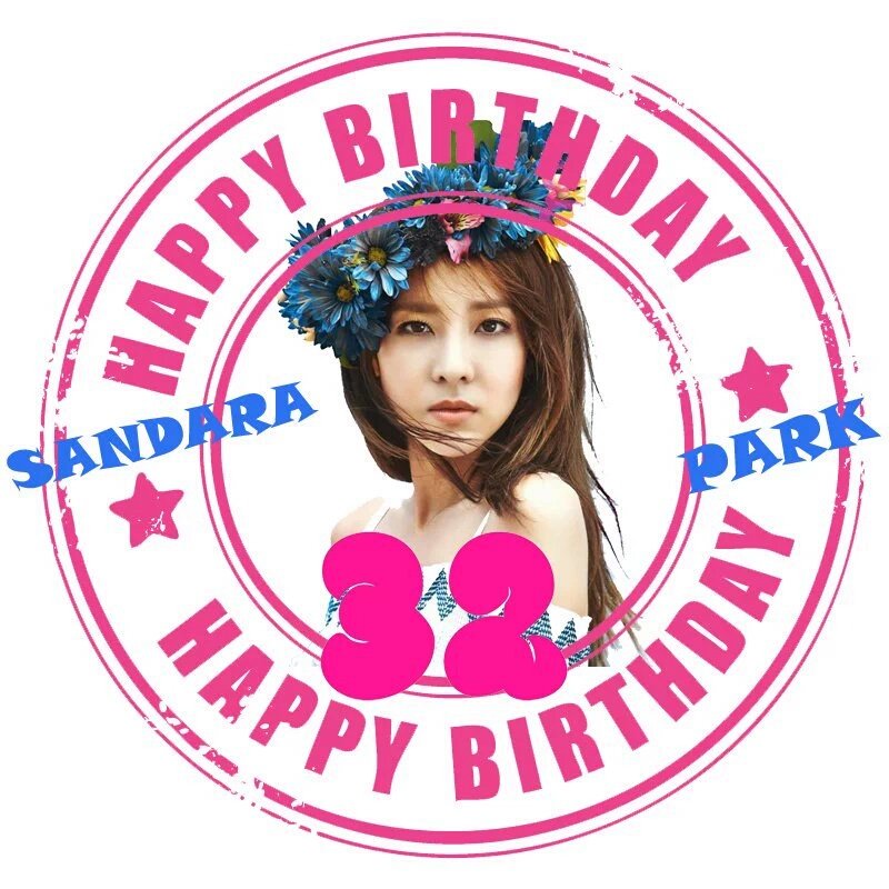 HAPPY BIRTHDAY SANDARA PARK WE LOVE YOU    