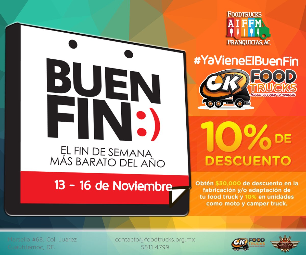 Aprovecha la promoción de <a href="/OK_FoodTrucks/">OK FoodTrucks</a> para este #BuenFin y comienza el año con tu propio negocio. <a href="/ElBuenFin/">El Buen Fin</a>