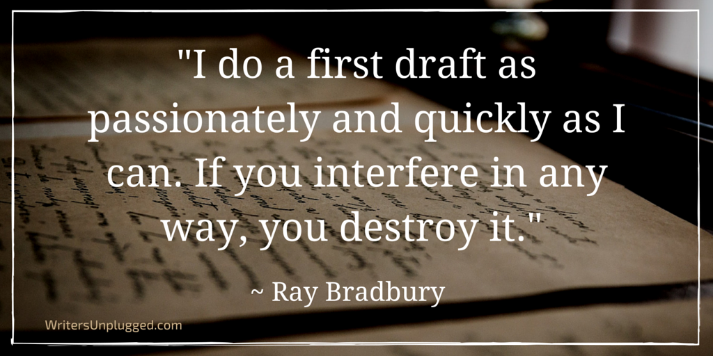 GaryJMcLaren's tweet photo. I do a first draft as passionately and quickly as I can. If you interfere in any way, you destroy it. ~Ray Bradbury https://t.co/8C6HmgXUnk