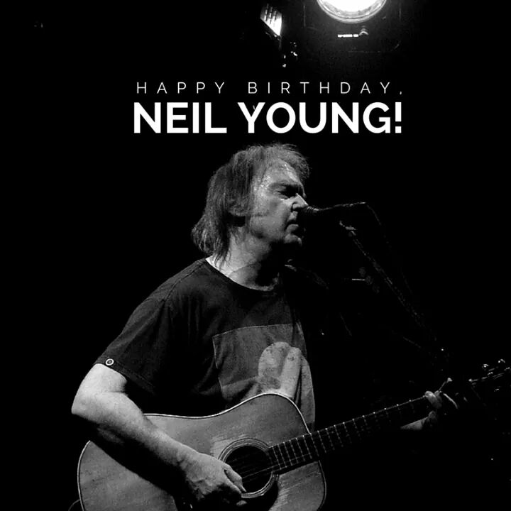 Happy birthday, Neil Young! 