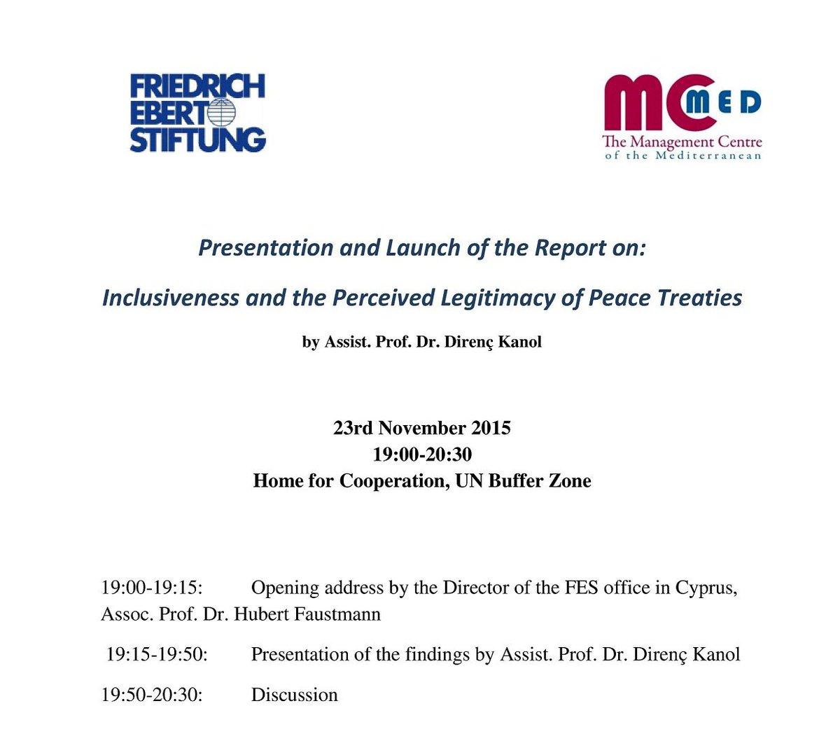 MCMediterranean's tweet photo. Presentation of Findings on Inclusiveness and the Perceived Legitimacy of Peace Treaties on 23/11/15 @H4Cooperation https://t.co/ZuxsK4RCaB