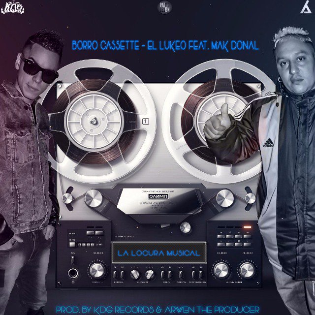 CarlitosCmd's tweet photo. Prontito se viene lo nuevo de Mak donal ft el lukeo ...  BORRO CASETTE. Esperalo https://t.co/tTARJ5FI8d