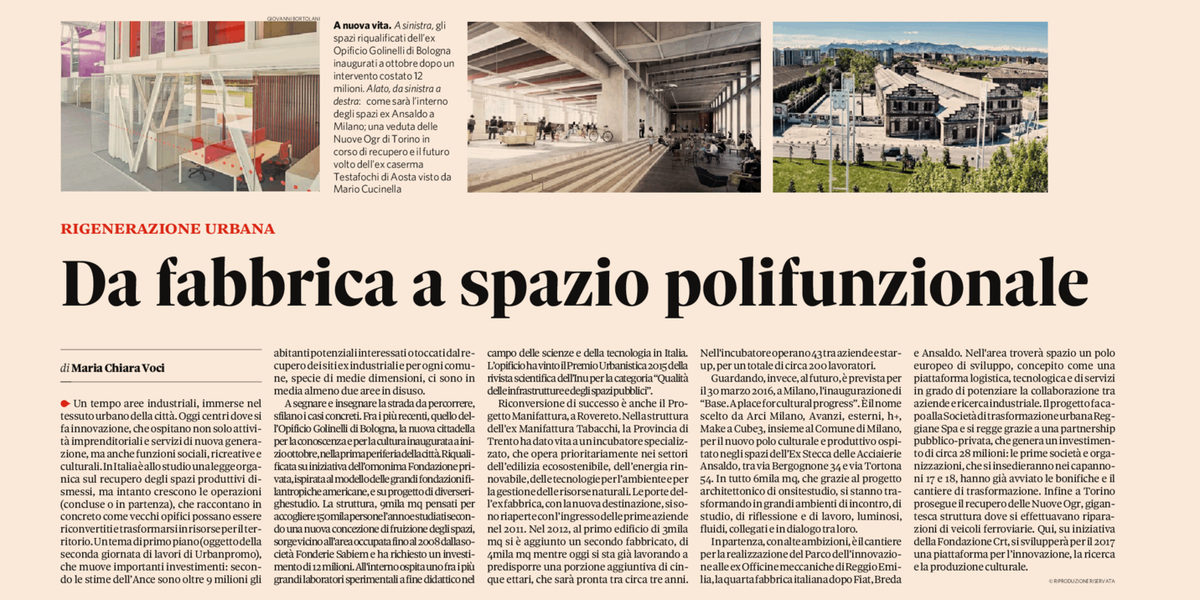 Focus rigenerazione urbana su <a href="/sole24ore/">IlSole24ORE</a> oggi. Le best practices di @base_milano @progmanifattura #OpificioGolinelli