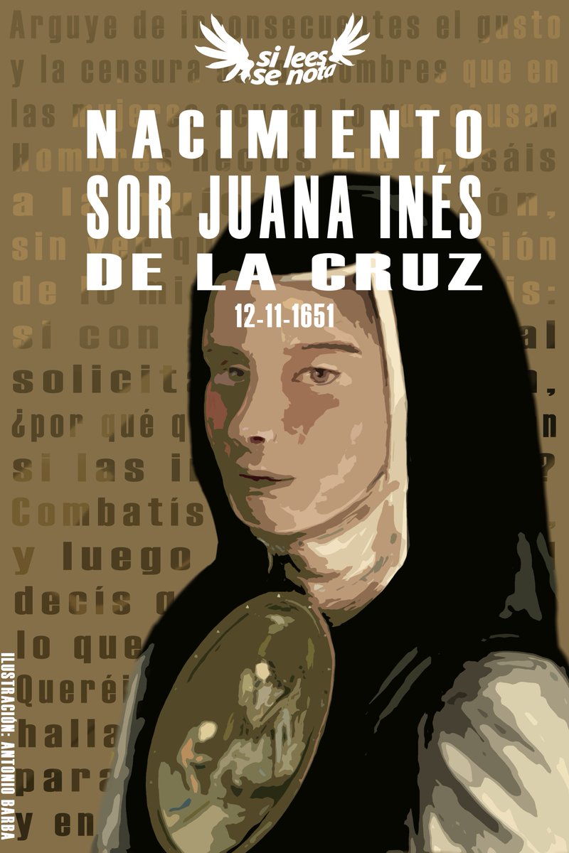 sileessenota's tweet photo. Celebramos el nacimiento de la poeta Sor Juana Inés de la Cruz, gran exponente de la literatura hispanoamericana. https://t.co/bwLLBW9ixe