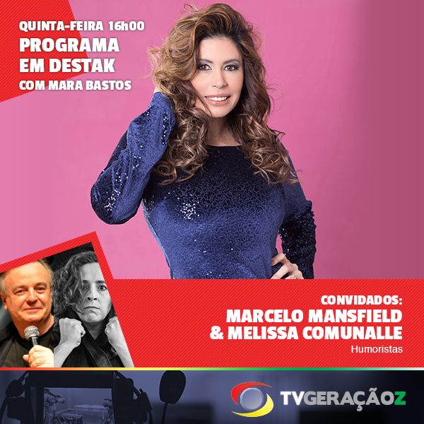 No 'Em Destak' de hoje, Mara Bastos recebe os humoristas Marcelo Mansfield e Melissa Comunalle! Às 16h, na TVGZ!