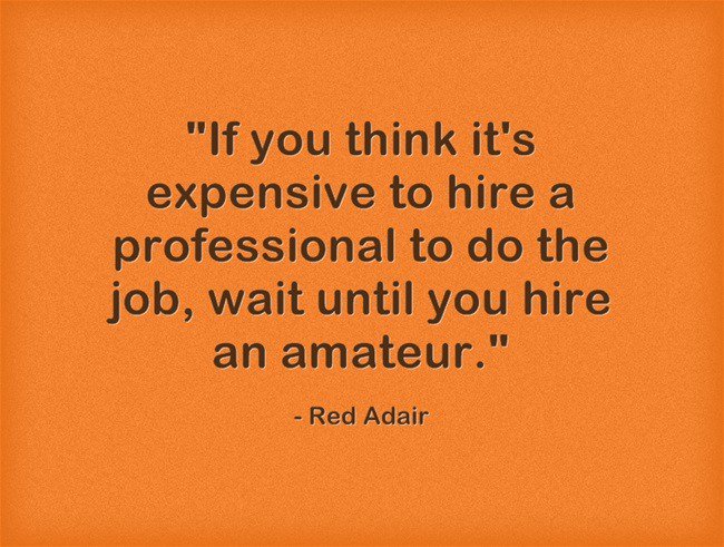 This quote by Red Adair is so very true... #quote #BigYellowMarketing #Business