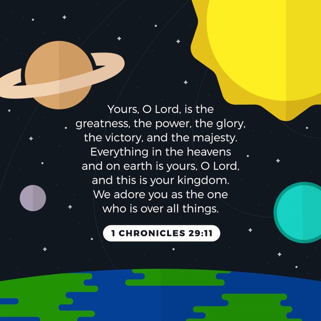 YouVersion's tweet photo. Everything in the heavens and on earth is yours, O  Lord, and this is your kingdom. https://t.co/eVhGHNKSBK https://t.co/ZSXqVXnPkE