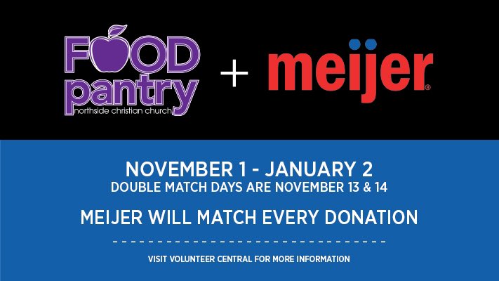The Meijer Double match is tomorrow and Saturday, Nov 13 &amp; 14. Meijer will double match every dollar donated.