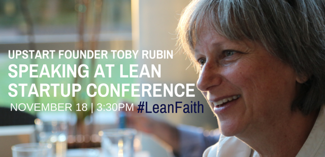 UpStartLab's tweet photo. .@tobyrubin speaking about #leanfaith Wed. 11/18 3:30-5 @ the Lean Startup Conference. Follow her talk @ #LeanFaith. https://t.co/msFNBb6im0