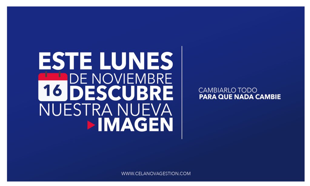 CelanovaGestion's tweet photo. Este lunes cambiamos nuestra imagen. Cambiarlo todo para que nada cambie. https://t.co/rD1o8d1v6P