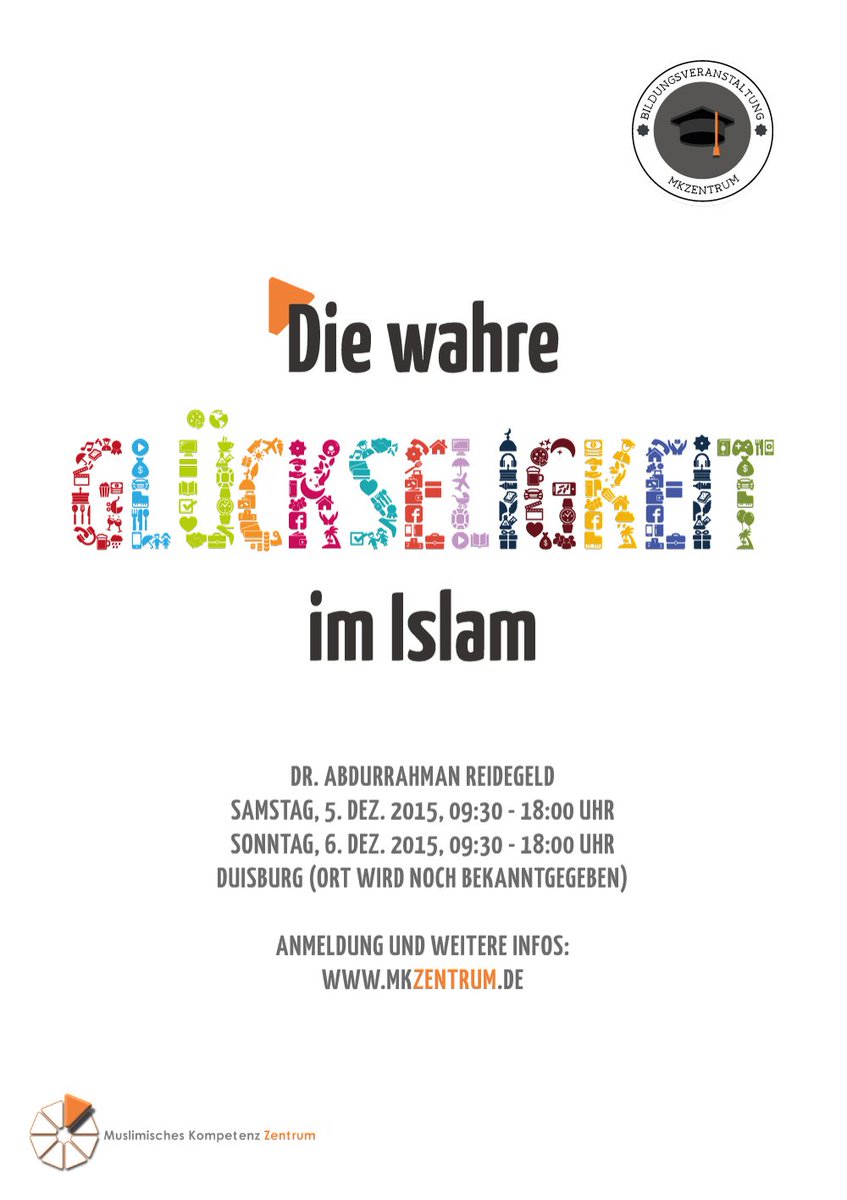 mkzentrum's tweet photo. #mkzentrum präsentiert: "Die wahre Glückseligkeit im Islam" mit Dr. A. #Reidegeld - Infos: https://t.co/JOXkHcd0Du https://t.co/y30BcmqW0k